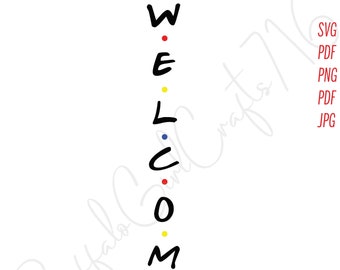 Free Free 235 Welcome Family And Friends Svg SVG PNG EPS DXF File