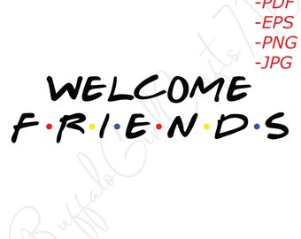 Download Welcome friends svg | Etsy