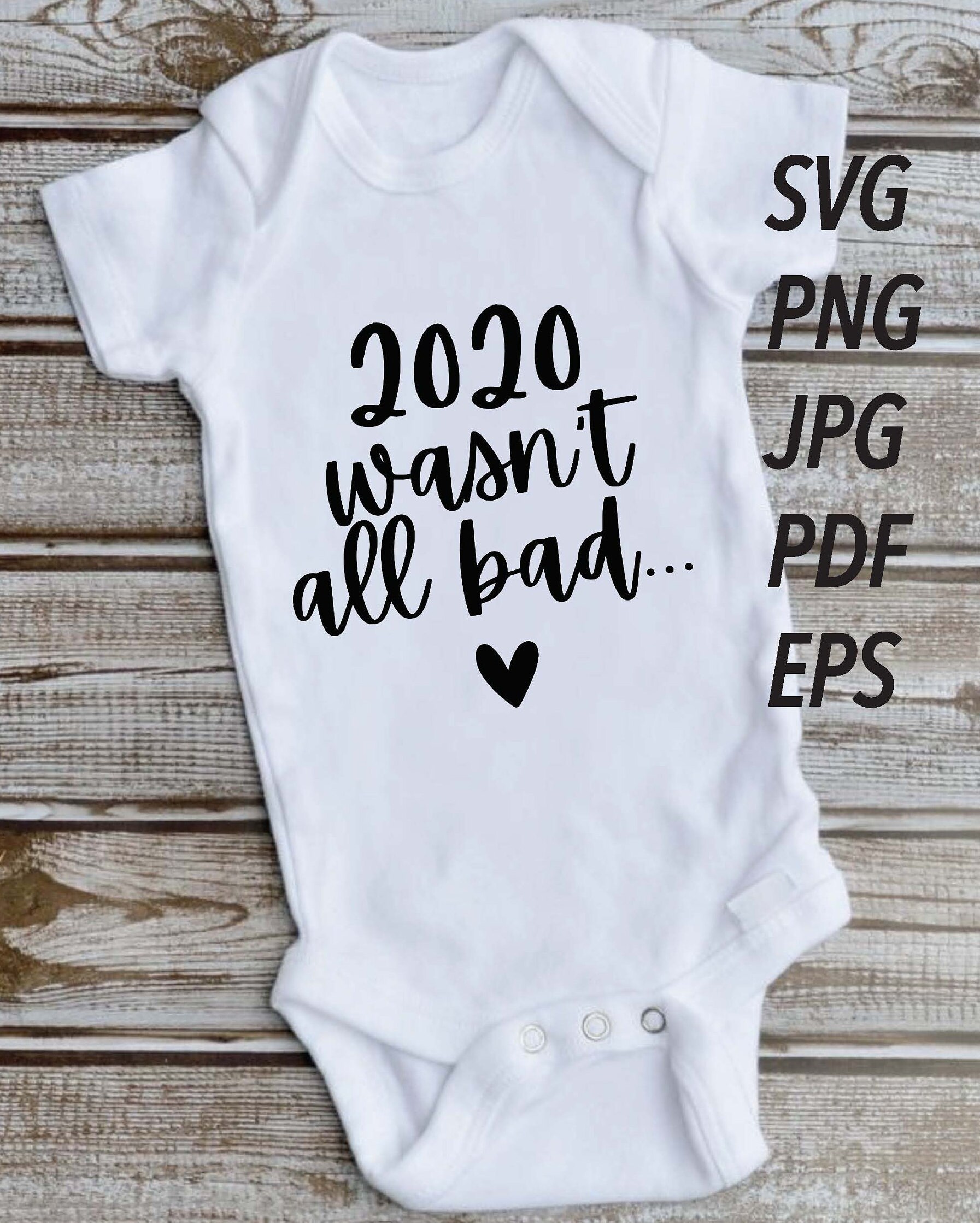 Download Svg 2020 Wasn T All Bad Png Cut File Cricut Silhouette Etsy