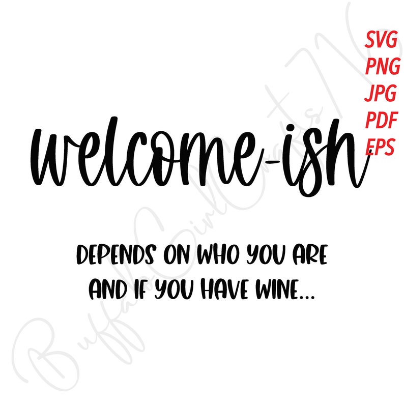 Download SVG Welcome-ish PNG Cut File Cricut Silhouette Funny ...