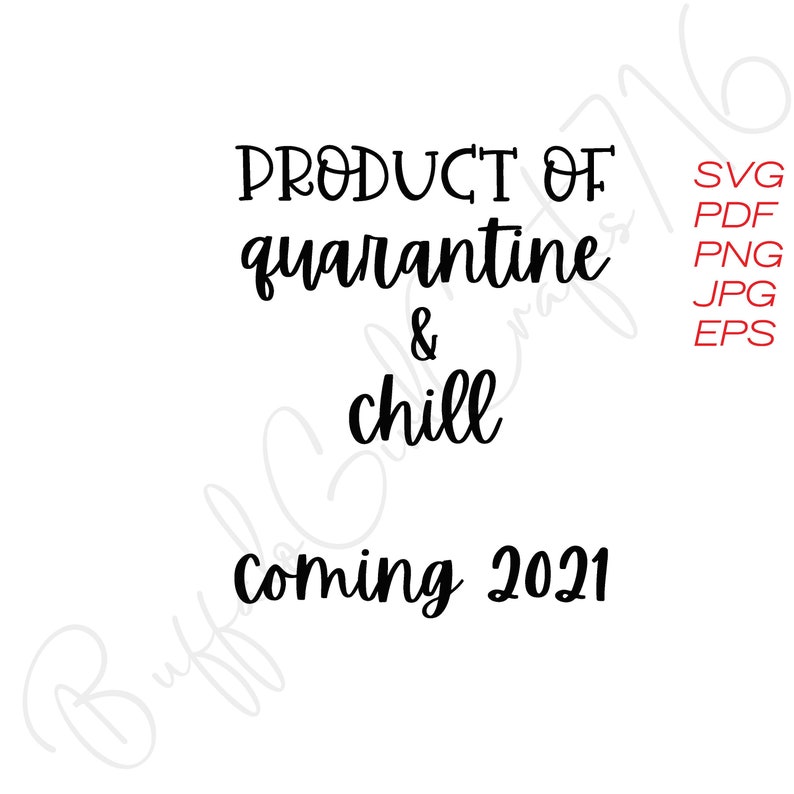 Download SVG Baby Announcement Product of Quarantine & Chill SVG | Etsy