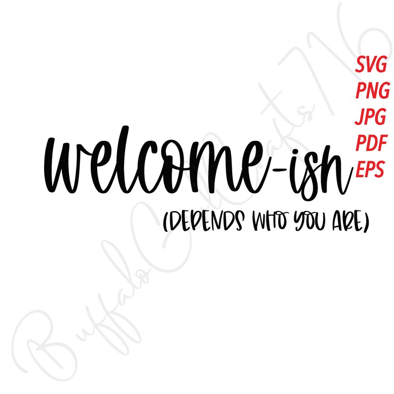 Download SVG Welcome-ish PNG Cut File Cricut Silhouette Funny ...