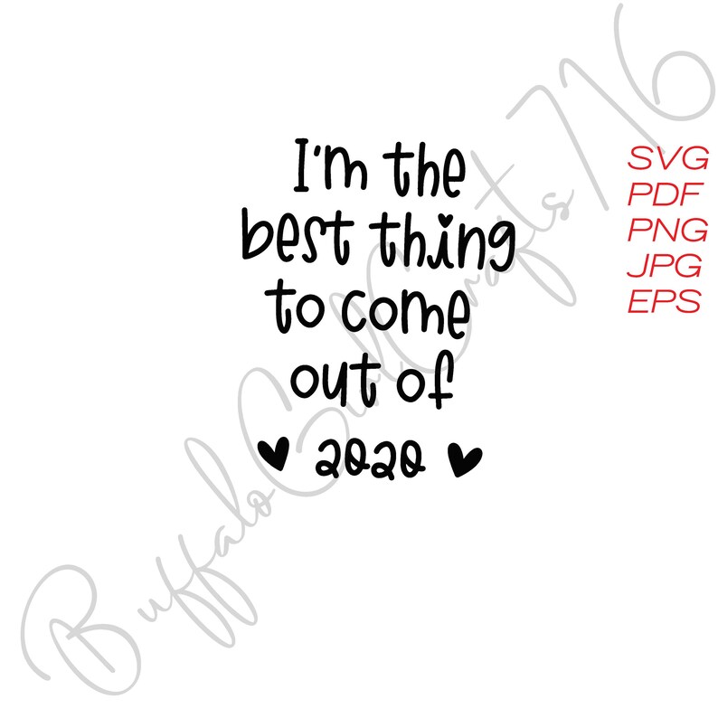Download SVG Best Thing To Come Out of 2020 Baby Announcement SVG ...