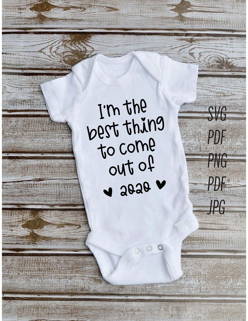 Download SVG Best Thing To Come Out of 2020 Baby Announcement SVG ...