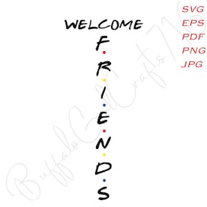 Amis inspiré Vertical Welcome Sign SVG (fr) Bienvenue Amis SVG (fr) Amis SVG - France Silhouette verticale de signe de signe de bienvenue