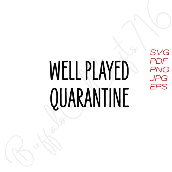 Download Svg Well Played Quarantine Baby Onesie Svg Baby Etsy