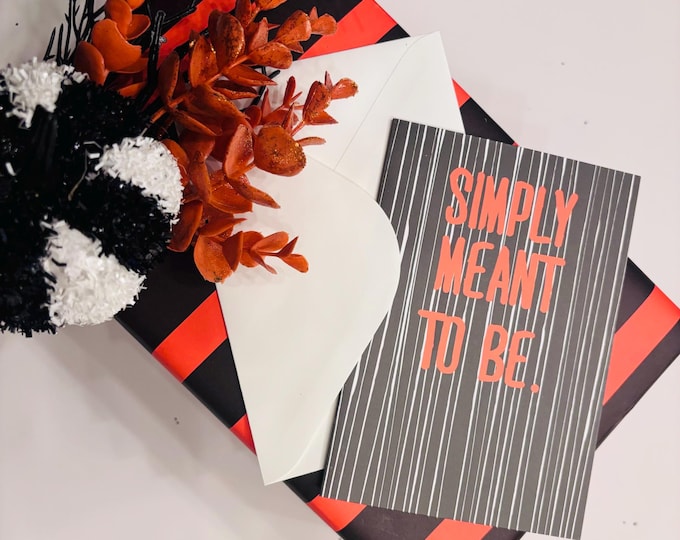Simply Meant to Be Card