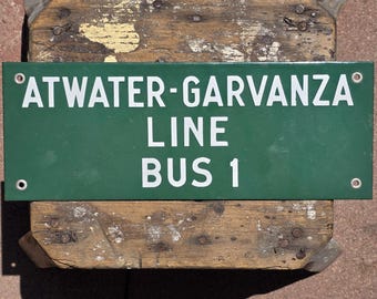 1930's era porcelain enamel Los Angeles transit sign from the Atwater-Garvanza Line