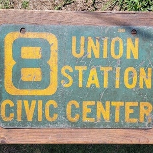 Los Angeles Railway Yellow Car Trolley Sign Union Station Route