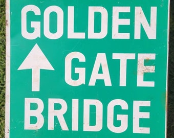 Vintage 1960s Golden Gate Bridge Arrow Sign Original Road Sign Rare Collectible