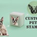 Custom Pet Stamp Self Inking-cat Dog Portrait Pre Inked Stamp-customized Pet Portrait Stamp-personalized Animal Stamps-gifts For Pet Lover - Canada - View #7