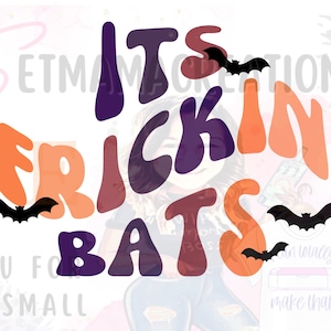 Its Frickin Bats png, Its frickin bats svg, Halloween png, Halloween svg, Cricut, sylwetka, nietoperz png, nietoperz svg, czcionka wave, retro png