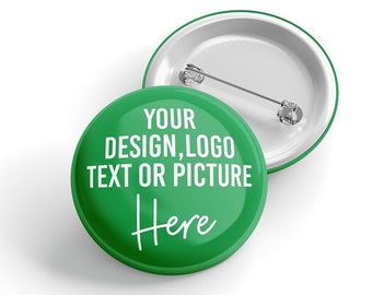 25mm Custom badges, personalised badge, design your own badge, logo badge,  promotional badge, charity badge, hen night badges 25mm badge,