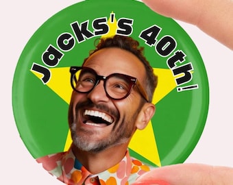 Personalised Birthday badges. photo badges,  58mm, Birthday party badges, badges for birthdays