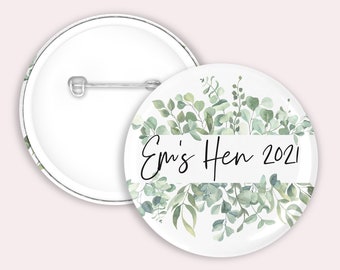 Personalised Hen party badges. leave print 58mm