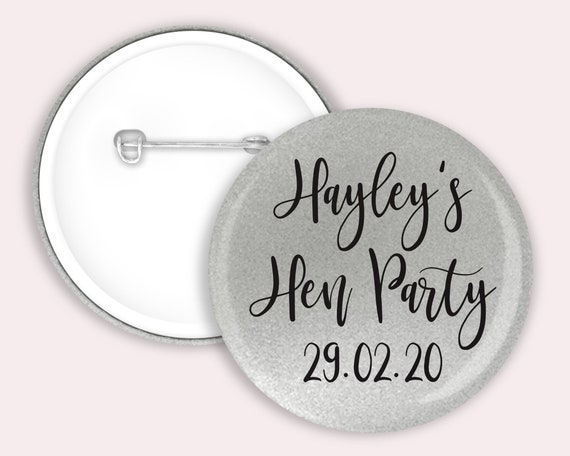 Personalised Hen party badges. Silver 58mm
