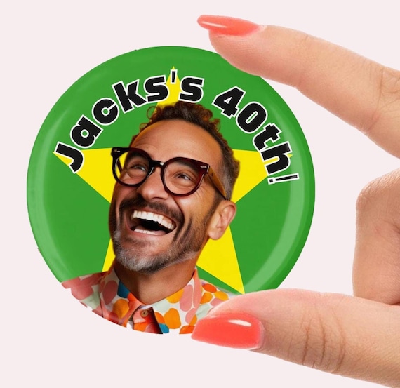 Personalised Birthday badges. photo badges,  58mm, Birthday party badges, badges for birthdays