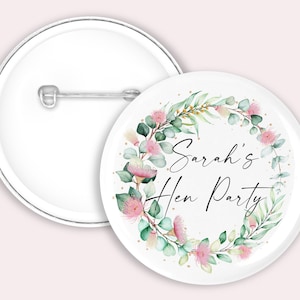 45mm Personalised Hen party badges. flower print