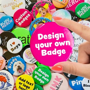 38mm Custom badges, personalised badge, design your own badge, logo badge,  promotional badge, charity badge, hen night badges 38mm badge,