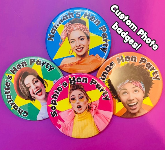 Personalised Hen party badges. photo badges,  58mm, Hen do badge, hen party favours