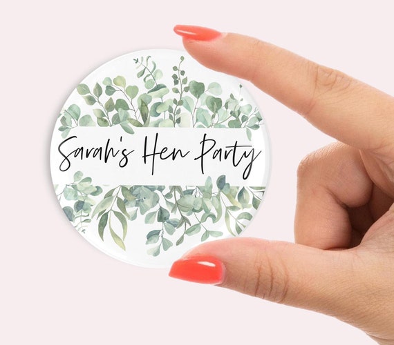 Personalised Hen party badges. leave print 58mm