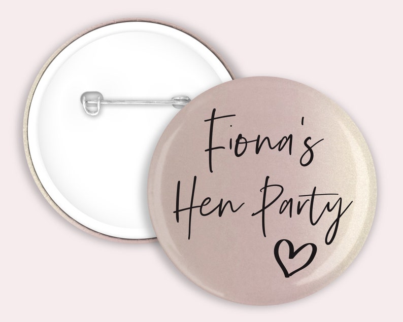 Personalised Hen party badges. Rose Gold, Gold, Silver, 58mm, Hen do badge, hen party favours Pale pink