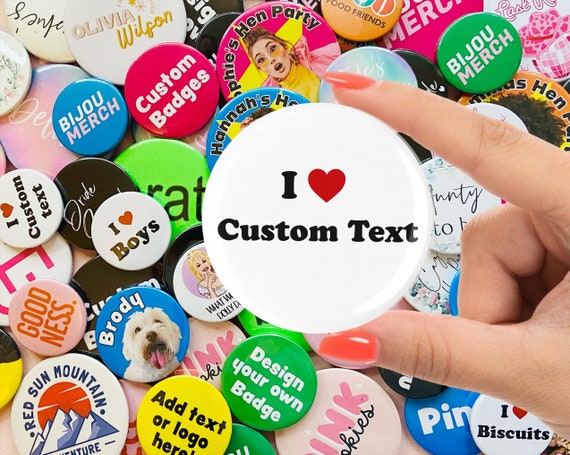 38mm Custom badges, personalised badge, design your own badge, logo badge,  promotional badge, charity badge, hen night badges 38mm badge,