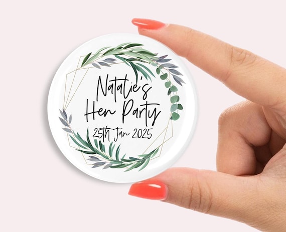 45mm Personalised Hen party badges. leaf print