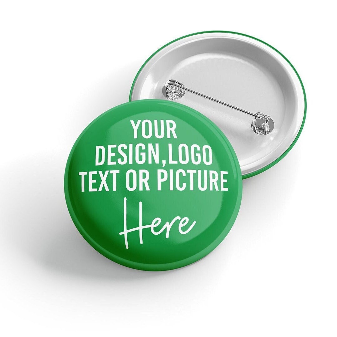 25mm Custom Badges, Personalised Badge, Design Your Own Badge, Logo