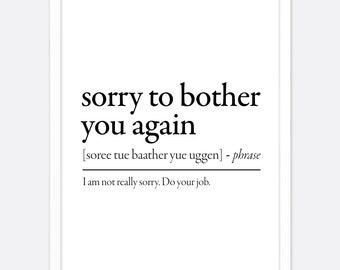 Sorry To Bother You Etsy