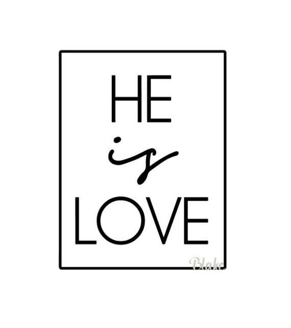 Download He Is Love Svg Christian Svg Love Svg God S Love Svg Etsy