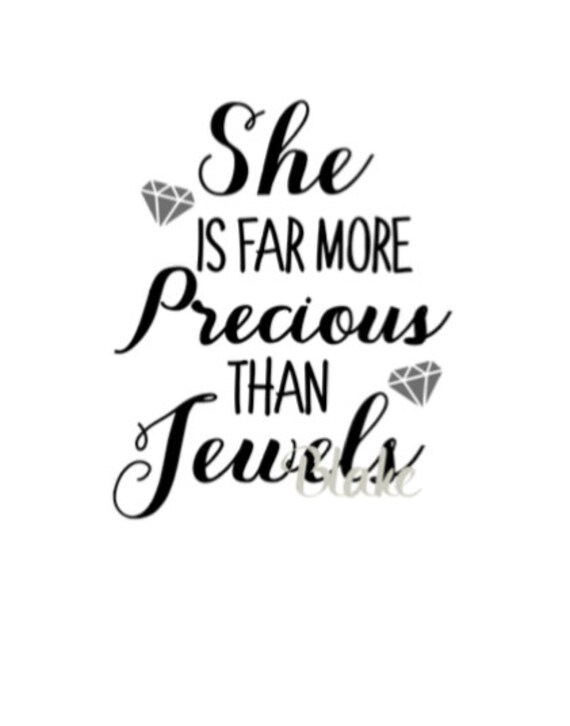 She Is Far More Precious Than Jewels Proverbs 31 svg She is Etsy