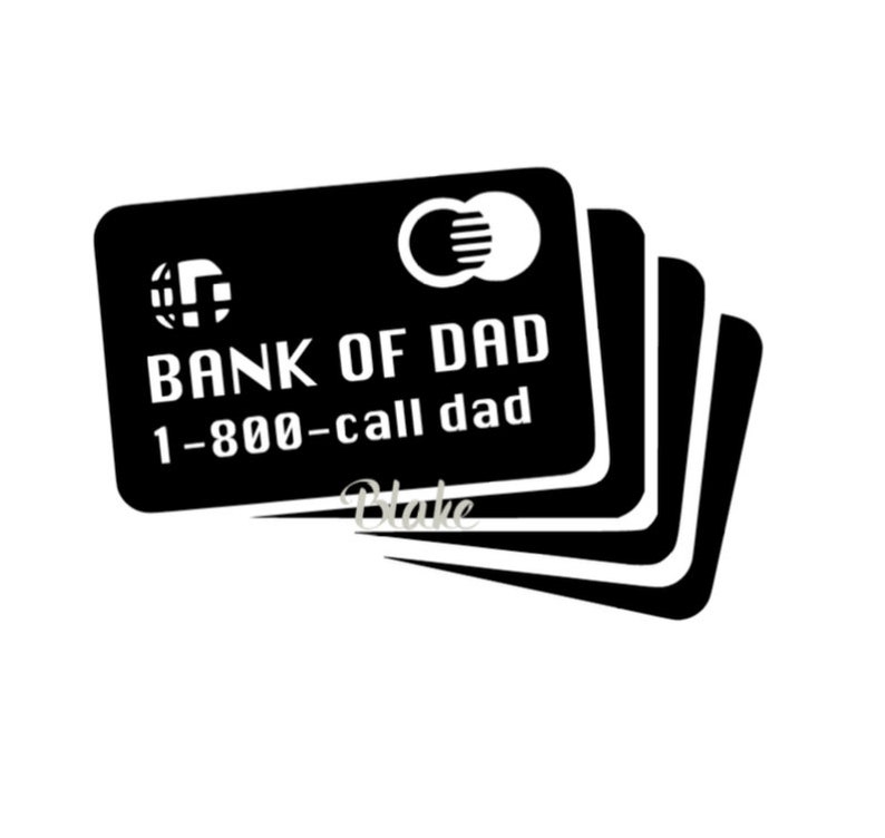Download Bank of Dad svg Funny Father's day svg file for decal | Etsy