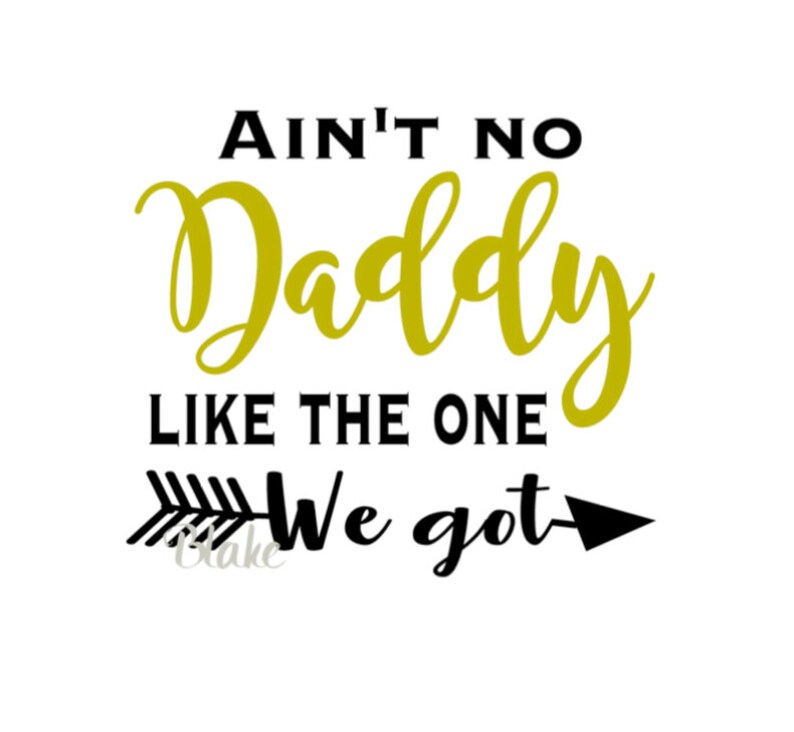 Download Ain't no Daddy like the one WE got svg Dad svg Daddy svg ...