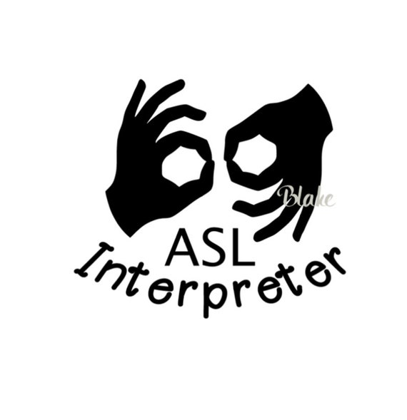 Asl Interpreter Svg Sign Language Svg American Sign Svg Deaf Etsy