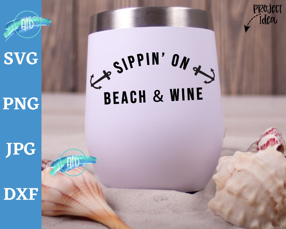 Download Sippin On Beach And Wine Svg Wine T Shirt Quotes Wine Etsy