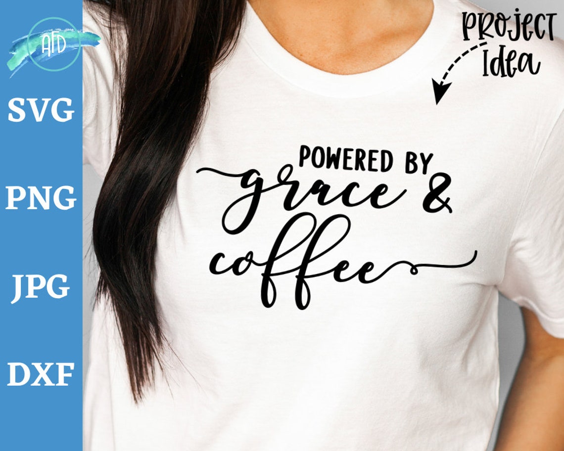 Powered by Grace and Coffee Svg Grace Upon Grace Svg - Etsy