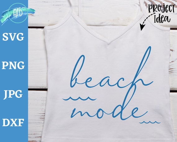 Download Beach Mode Svg Design Summer Quotes Summer Svg Beach Svg Etsy