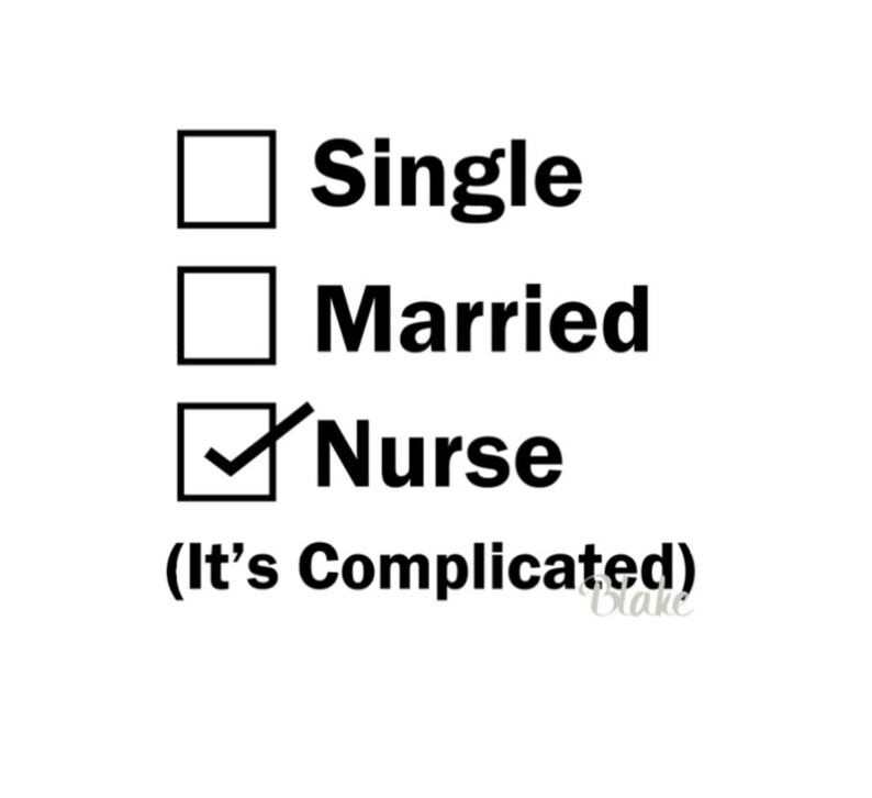 Nurse Status Marital Status Svg CUT File Nurse Life Svg Etsy