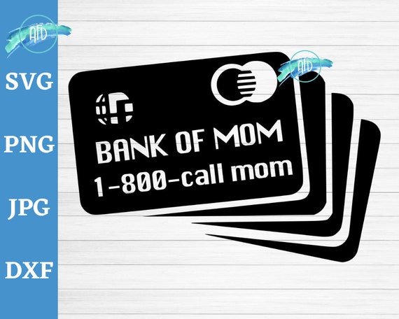 Download Bank Of Mom Svg Funny Mother S Day Svg File For Decal Etsy