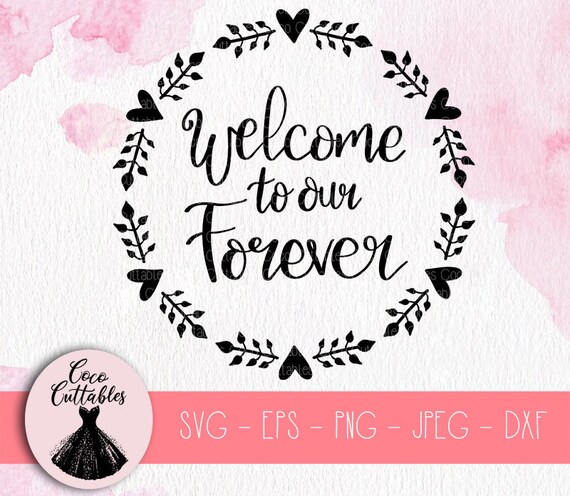 Free Free 324 Welcome To Our Wedding Sign Svg SVG PNG EPS DXF File