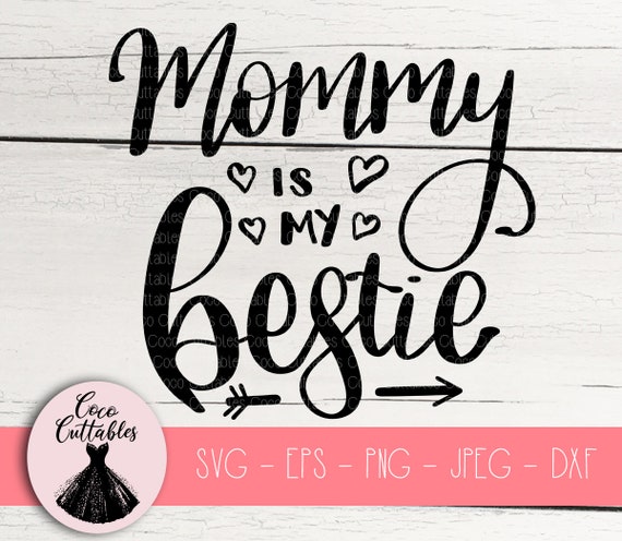 Download Mommy is my Bestie SVG Baby SVG Best Friends Svg Onesie | Etsy