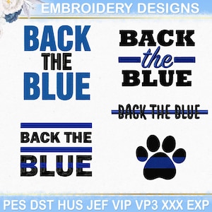 May include: Embroidery designs featuring the phrase "Back the Blue" in various styles. The designs include text with blue and black colors, a paw print with a blue stripe, and a blue line. The image is on a white background.