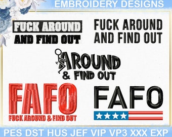 Diseño de bordado a máquina "Fuck Around And Find Out", diseño de bordado de meme, archivo de bordado FAFO, bordado "Fuck"