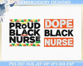 Dope Black Nurse Machine Embroidery Design, Afro American Funny Nurse Appreciation Gift Embroidery Dst Pes File