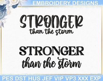 Diseño de bordado a máquina "Más fuerte que la tormenta", archivo de bordado con cita motivadora positiva