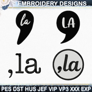Puede incluir: Cuatro diseños de bordado con la palabra «la» en varios estilos. Dos diseños tienen la palabra dentro de una burbuja negra, y dos tienen la palabra en forma de coma o círculo. El texto «EMBROIDERY DESIGNS» está en la parte superior.