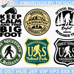 May include: A collection of embroidery designs featuring Bigfoot. Designs include the text "Keep Calm and Find Big Foot", "Official Sasquatch Research Team", and "Gone Squatchin' I Believe". Other designs feature the Bigfoot silhouette.