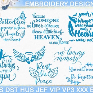 May include: A collection of blue embroidery designs with phrases like "Butterflies appear when Angels are near" and "Rest in Peace." The designs include wings, butterflies, and floral elements, suitable for memorial projects.