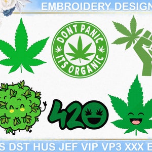 May include: A collection of green embroidery designs featuring cannabis leaves and related graphics. Designs include a cannabis leaf, a fist holding a leaf, a smiling leaf, a cartoon cannabis plant, and the text "420". The text "DON'T PANIC ITS ORGANIC" is also included.